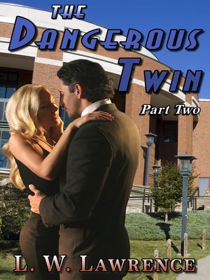 cover image of The Dangerous Twin Part Two